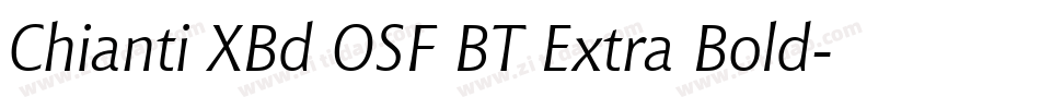 Chianti XBd OSF BT Extra Bold字体转换
